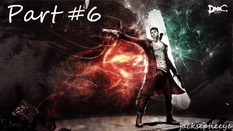 DMC: Devil May Cry PC Texas Chainsaw Massacre Gameplay Walkthrough Part