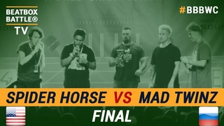 Mad Twinz vs Spider Horse - Tag Team Final - 5th Beatbox Battle World Championship