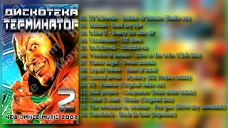 Дискотека Терминатор 2. 2002 (КАЗАНОВА RECORDS)