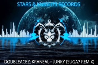 DOUBLEFACEZ, Kraneal - Junky (Suga7 Remix) STARS & KNIGHTS RECORDS