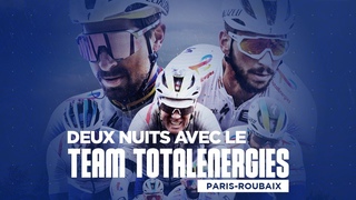 DEUX NUITS AVEC PETER SAGAN ET SON TEAM TOTALENERGIES !!