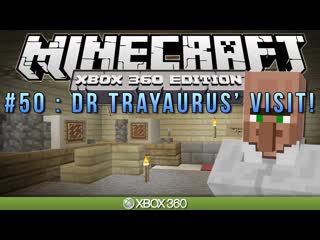 Minecraft Xbox | DR TRAYAURUS' VISIT | Survival #50