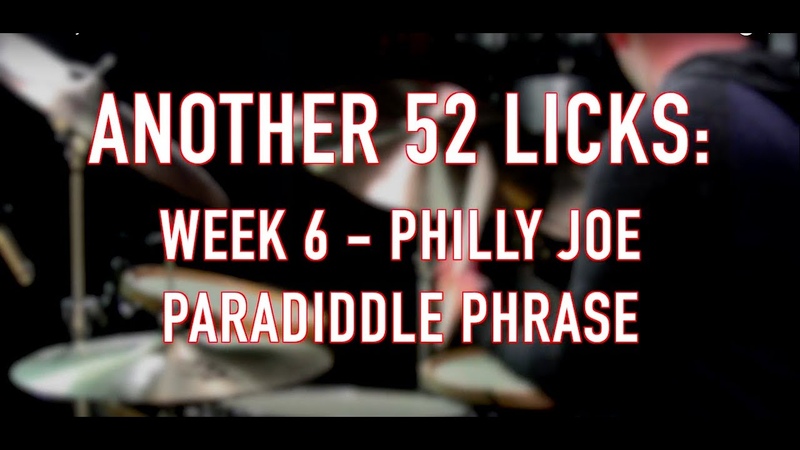 Another 52 Licks, Week 6: Philly Joe Jones Paradiddle