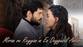 Miran ve Reyyan'n En Duygusal Anlar - Hercai