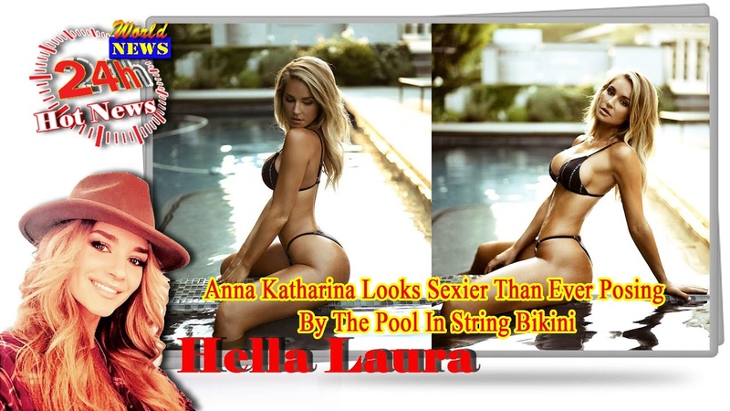 Anna Katharina Looks Sexier Than Ever Posing By The Pool In String