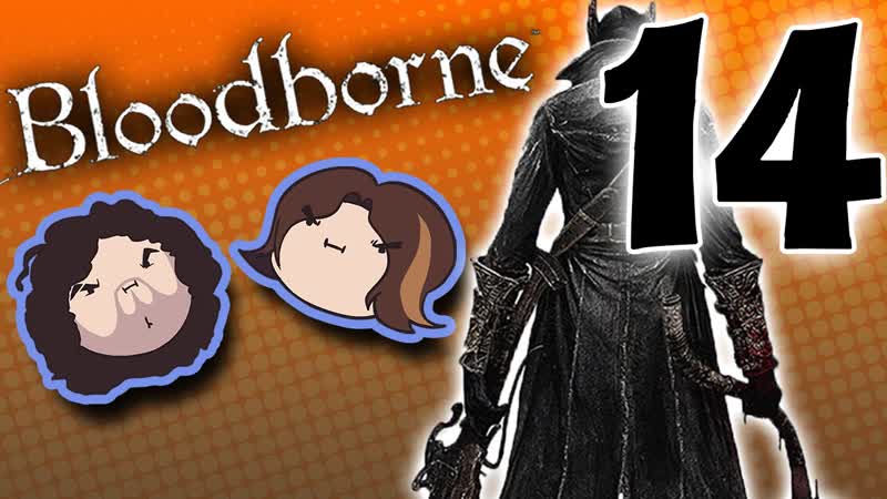 Bloodborne: Class is in Session PART 14 Game