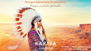 KAKIYA musique de relaxation chamane amrindienne