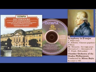 Carl Ditters von Dittersdorf: Symphony in D Major, Oradea Philharmonic, Miron Rațiu (conductor)