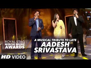 A Musical Tribute To Late Aadesh Srivastava  At The Royal Stag Mirchi Music Awards 2016