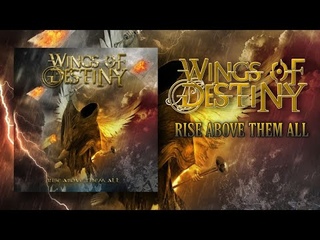 Wings of Destiny - Rise Above Them All (Official Audio)