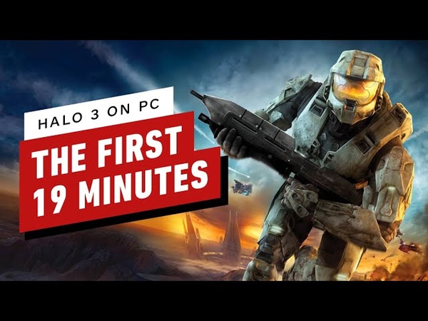 The First 19 Minutes of Halo 3 Campaign PC