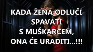 KADA ENA ODLUI SPAVATI S MUKARCEM, ONA E URADITI...!!! | Mudre Rijei |