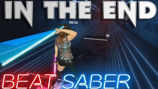 Beat Saber || Linkin Park - In The End (Expert+) First Attempt - Official DLC || Mixed Reality