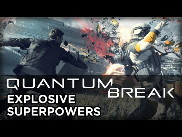 Quantum Break Brings Explosive Superpowers to Cover