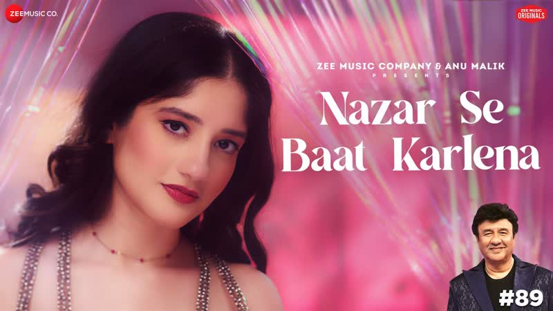Nazar Se Baat Karlena, Anu Malik x Anmol Malik, Azeem Shirazi, Zee Music