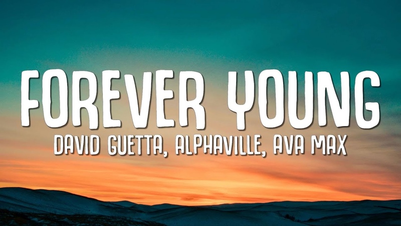 David Guetta, Alphaville, Ava Max Forever Young (
