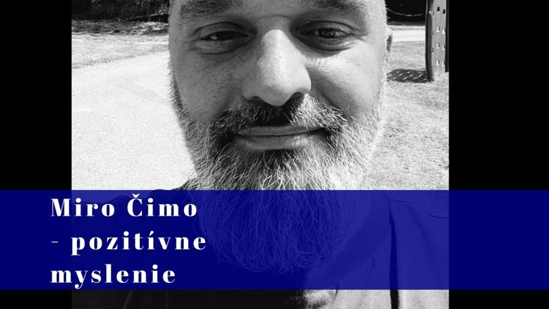 Miroslav Čimo POZITÍ VNE MYSLENIE,