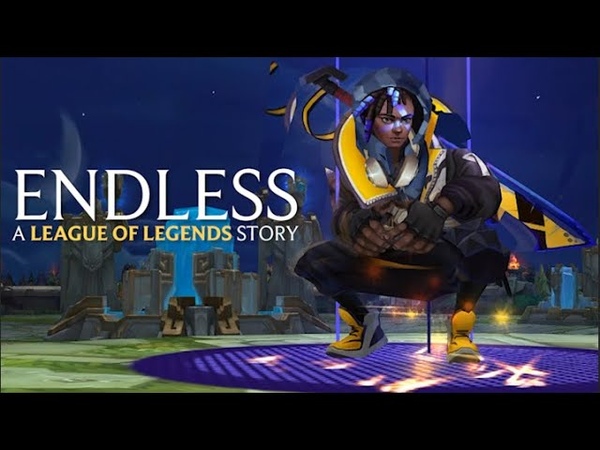 ENDLESS, A League of Legends