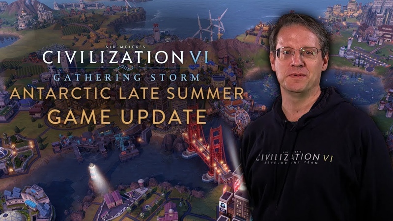 Civilization VI: Gathering Storm Antarctic Late Summer Game Update ( April 2019) (
