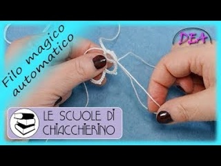 a.- Il filo Magico automatico. Metodo veloce per rimettere i fili si chiusura del lavoro.