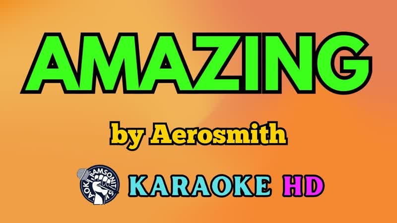 Amazing KARAOKE by Aerosmith 4 K HD