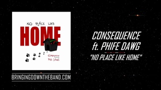Consequence ft. Phife Dawg - No Place Like Home (Audio | 2019)