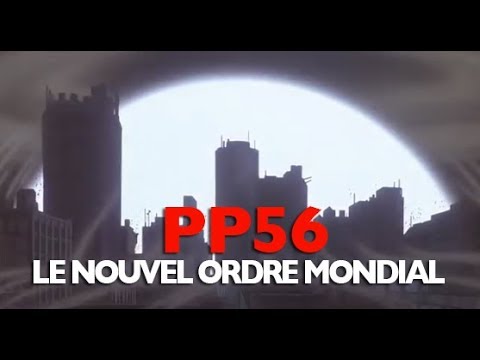 La P. P n 56 : Le Nouvel Ordre Mondial (1,