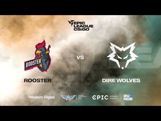 Rooster vs Dire Wolves - EPIC Oceania League Spring 2021 - map1 - de_mirage StreamRoSS