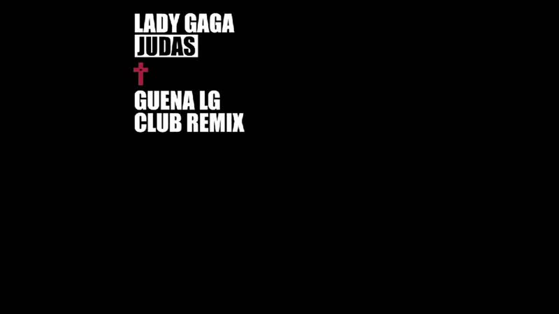 Lady Gaga Judas ( Guena LG Club