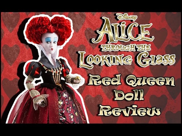 Alice Through The Looking Glass Red Queen Doll REVIEW ( Алиса в Зазеркалье, Красная