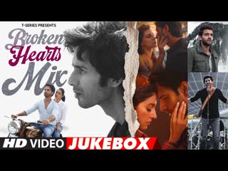 Broken Heart (Mix) Non Stop Bollywood Songs | Arijit Singh, Jubin Nautiyal, Vishal Mishra | T-Series