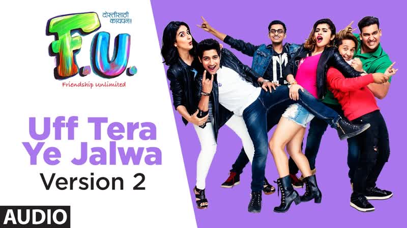 Uff Tera Ye Jalwa ( Version 2) Full Audio Song, FU Friendship Unlimited, Vishal