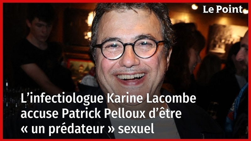 L infectiologue Karine Lacombe accuse Patrick Pelloux d être un prédateur