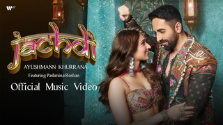Jachdi | Official Music Video | Ayushmann Khurrana
