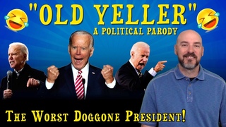 “Old Yeller“ - The Worst Doggone President!