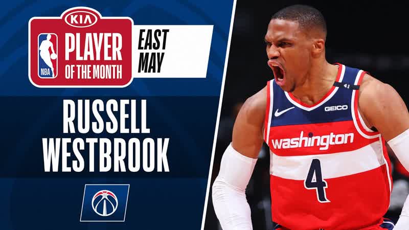 Russell Westbrook Is Named, Kia POTM For May , Eastern
