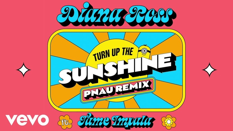 Turn Up The Sunshine ( PNAU Remix, From Minions: The Rise of Gru